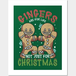 Gingers Are For Life Not Just Christmas Gingerbread Man Posters and Art